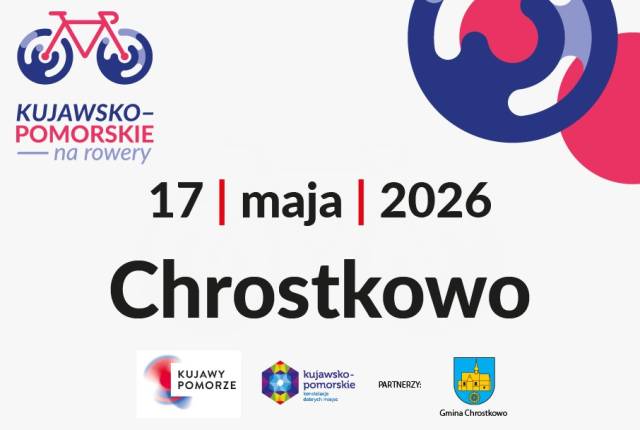Drugi rajd Kujawsko-Pomorskie na Rowery - Chrostkowo, 17.05.2026